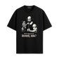 Do You Even Hoist Sir - Black Oversized Tshirt