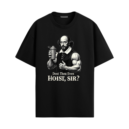 Do You Even Hoist Sir - Black Oversized Tshirt